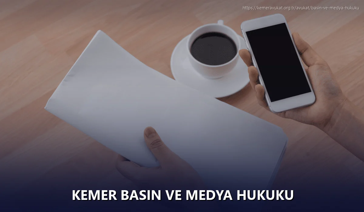 Kemer Basın ve Medya Hukuku