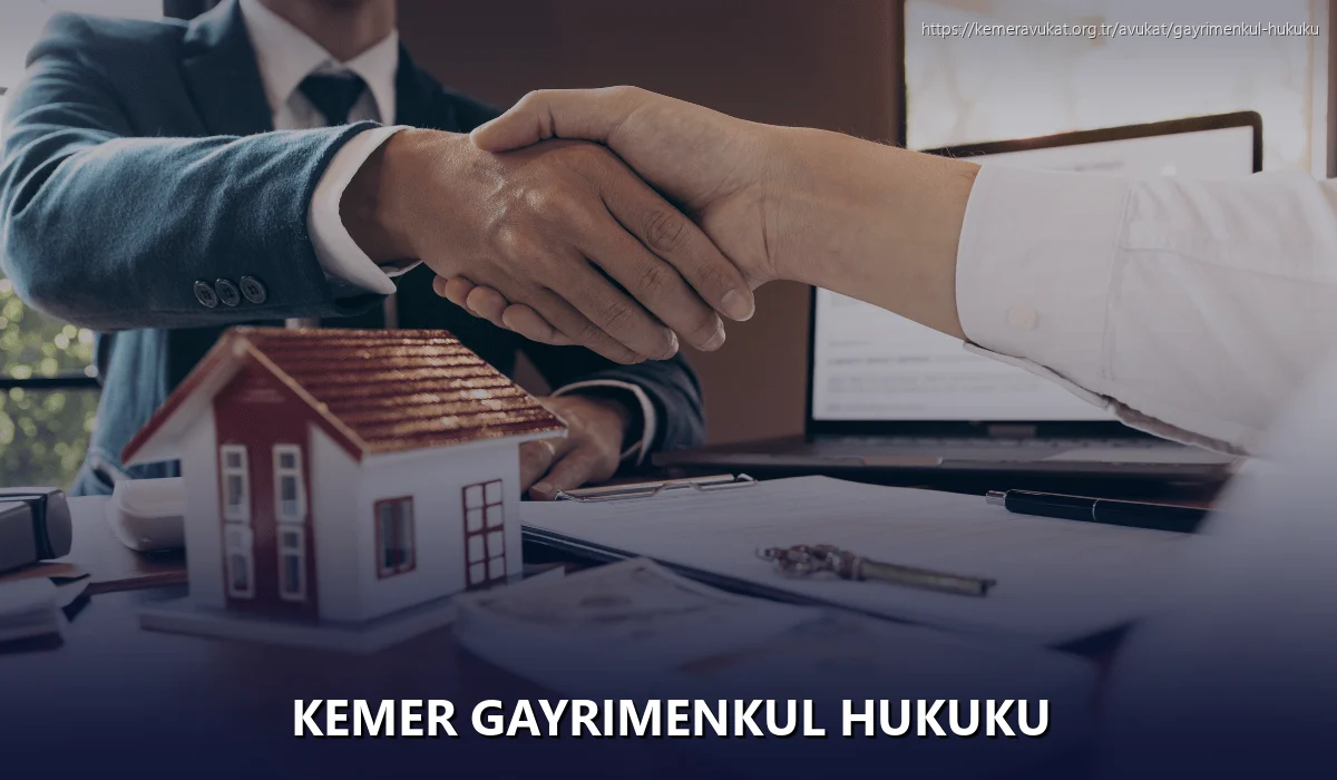 Kemer Gayrimenkul Hukuku