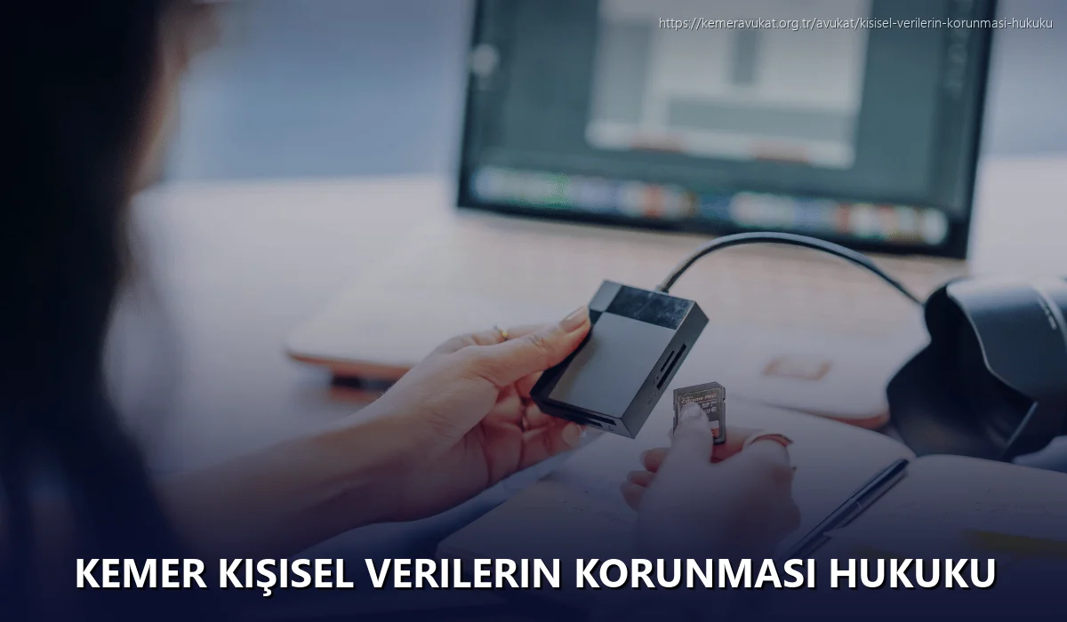 Kemer Kişisel Verilerin Korunması Hukuku